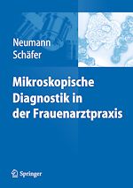 Télécharger le livre :  Mikroskopische Diagnostik in der Frauenarztpraxis