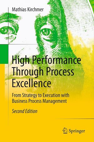 Téléchargez le livre :  High Performance Through Process Excellence