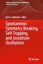 Télécharger le livre :  Spontaneous Symmetry Breaking, Self-Trapping, and Josephson Oscillations
