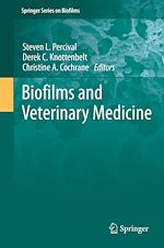 Télécharger le livre :  Biofilms and Veterinary Medicine