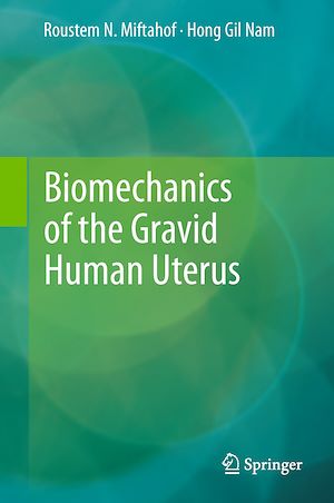 Téléchargez le livre :  Biomechanics of the Gravid Human Uterus