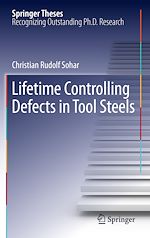 Télécharger le livre :  Lifetime Controlling Defects in Tool Steels