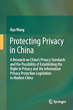 Télécharger le livre :  Protecting Privacy in China