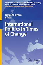 Télécharger le livre :  International Politics in Times of Change