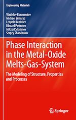 Télécharger le livre :  Phase Interaction in the Metal - Oxide Melts - Gas -System