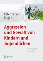 Télécharger le livre :  Aggression und Gewalt von Kindern und Jugendlichen
