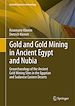 Télécharger le livre :  Gold and Gold Mining in Ancient Egypt and Nubia