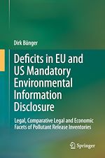 Télécharger le livre :  Deficits in EU and US Mandatory Environmental Information Disclosure