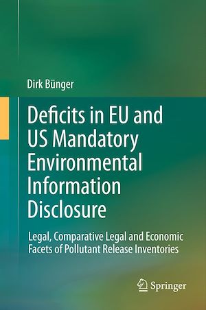 Téléchargez le livre :  Deficits in EU and US Mandatory Environmental Information Disclosure