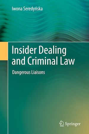Téléchargez le livre :  Insider Dealing and Criminal Law