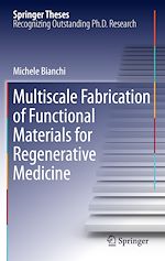 Télécharger le livre :  Multiscale Fabrication of Functional Materials for Regenerative Medicine