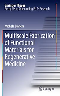 Télécharger le livre :  Multiscale Fabrication of Functional Materials for Regenerative Medicine