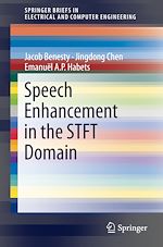 Télécharger le livre :  Speech Enhancement in the STFT Domain