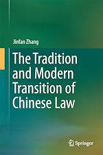 Télécharger le livre :  The Tradition and Modern Transition of Chinese Law