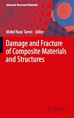 Download this eBook Damage and Fracture of Composite Materials and Structures