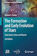 Télécharger le livre :  The Formation and Early Evolution of Stars