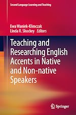 Télécharger le livre :  Teaching and Researching English Accents in Native and Non-native Speakers