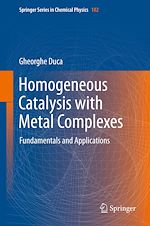 Télécharger le livre :  Homogeneous Catalysis with Metal Complexes