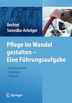 Télécharger le livre :  Pflege im Wandel gestalten – Eine Führungsaufgabe