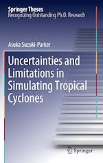 Télécharger le livre :  Uncertainties and Limitations in Simulating Tropical Cyclones
