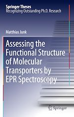 Télécharger le livre :  Assessing the Functional Structure of Molecular Transporters by EPR Spectroscopy