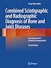 Télécharger le livre :  Combined Scintigraphic and Radiographic Diagnosis of Bone and Joint Diseases