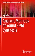 Télécharger le livre :  Analytic Methods of Sound Field Synthesis