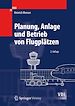 Télécharger le livre :  Planung, Anlage und Betrieb von Flugplätzen