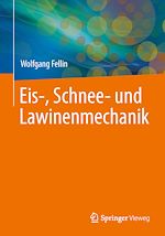 Download this eBook Einführung in Eis-, Schnee- und Lawinenmechanik