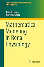 Télécharger le livre :  Mathematical Modeling in Renal Physiology