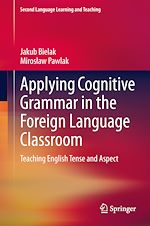 Télécharger le livre :  Applying Cognitive Grammar in the Foreign Language Classroom
