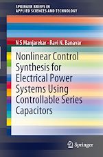 Download this eBook Nonlinear Control Synthesis for Electrical Power Systems Using Controllable Series Capacitors