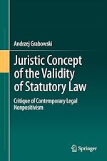 Télécharger le livre :  Juristic Concept of the Validity of Statutory Law