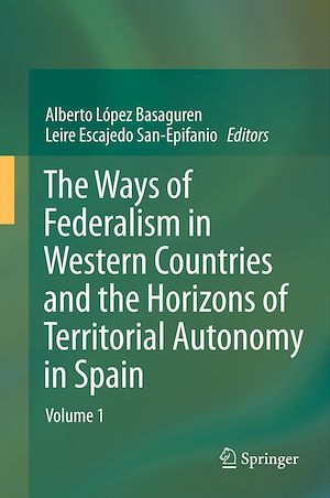 Téléchargez le livre :  The Ways of Federalism in Western Countries and the Horizons of Territorial Autonomy in Spain