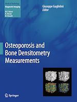 Télécharger le livre :  Osteoporosis and Bone Densitometry Measurements
