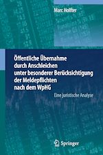 Télécharger le livre :  Öffentliche Übernahme durch Anschleichen unter besonderer Berücksichtigung der Meldepflichten nach dem WpHG