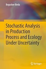 Télécharger le livre :  Stochastic Analysis in Production Process and Ecology Under Uncertainty