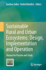 Télécharger le livre :  Sustainable Rural and Urban Ecosystems: Design, Implementation and Operation