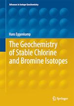Télécharger le livre :  The Geochemistry of Stable Chlorine and Bromine Isotopes