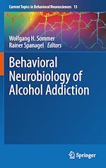Télécharger le livre :  Behavioral Neurobiology of Alcohol Addiction