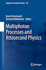 Télécharger le livre :  Multiphoton Processes and Attosecond Physics