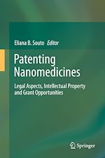 Télécharger le livre :  Patenting Nanomedicines