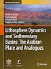 Télécharger le livre :  Lithosphere Dynamics and Sedimentary Basins: The Arabian Plate and Analogues