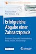 Télécharger le livre :  Erfolgreiche Abgabe einer Zahnarztpraxis