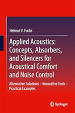 Télécharger le livre :  Applied Acoustics: Concepts, Absorbers, and Silencers for Acoustical Comfort and Noise Control