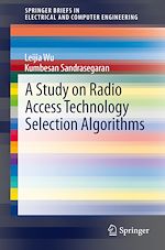 Télécharger le livre :  A Study on Radio Access Technology Selection Algorithms