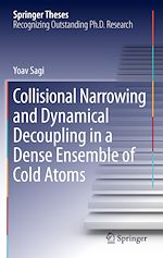 Télécharger le livre :  Collisional Narrowing and Dynamical Decoupling in a Dense Ensemble of Cold Atoms