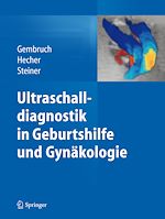 Télécharger le livre :  Ultraschalldiagnostik in Geburtshilfe und Gynäkologie