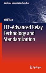 Télécharger le livre :  LTE-Advanced Relay Technology and Standardization