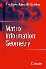 Télécharger le livre :  Matrix Information Geometry